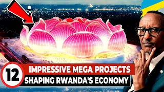 12 Impressive Mega Projects That Will Shape Rwanda's Economy