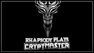 The Glyphs of Payn | Rhapsody Plays Cryptmaster