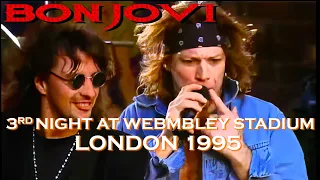 Bon Jovi - Historic 3rd Night At Wembley Stadium - FM Broadcast - London 1995