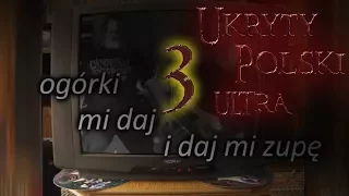 Ukryty Polski ULTRA::3:: MIX !!! "Te słowa brzmią znajomo"