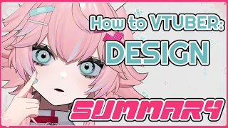 HOW TO: VTUBER DESIGN! [SUMMARY]