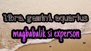 ♒ Ipinaglalaban nya ang pagmamahal nya sa iyo ♎. #libra #aquarius #gemini ♊ #tagalogtarot #airsigns