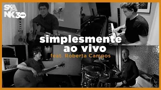 Skank na Quarentena - Simplesmente Ao Vivo (part. Roberta Campos)