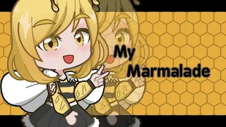 My Marmalade ll Gacha Life || Animation Meme