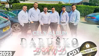 Daruško Band CD1 🎵🎶CELY ALBUM🎶🎵 ➡️ 2023🆕🆕💣💣🔝🔝