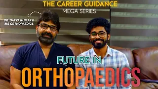 Future in Orthopaedics | The career guidance Mega series | Ep 04 | Dr.Satya kumar koduru |