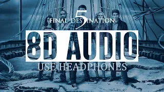 (8D Audio) - Final Destination 5 - Theme Music - Use Headphones🎧