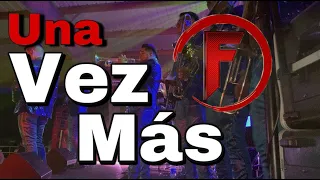 Una Vez Más- Banda La Fantástica