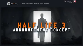 HALF-LIFE 3 Announcement (Concept)