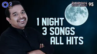 Shankar Mahadevan – @ARRahman Recorded My 3 Biggest Hits in One Night | Rahman Music Sheets 95