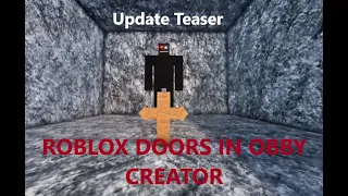 Roblox Doors in Obby Creator: Update Teaser Trailer (SCRAPPED)