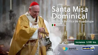 Misa dominical desde la Basílica de Guadalupe 🇲🇽. 11/febrero/2024 12:00 hrs.