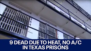 9 inmates died in Texas prisons after not having AC in cells | FOX 7 Austin