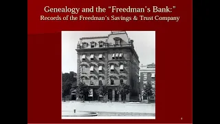 2013 Genealogy Fair - Freedman’s Bank: Records of the Freedman’s Savings & Trust Company