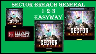 War Commander- SECTOR BREACH/ GENERAL 1-2-3 / EASYWAY