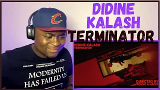 DIDINE KALASH - TERMINATOR | Honest Reaction!!!