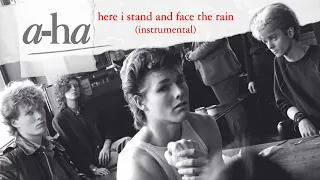 a-ha - Here I Stand and Face the Rain (Instrumental)