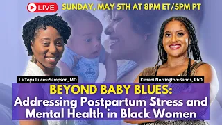 Beyond Baby Blues: Addressing Postpartum Stress and Mental Health In Black Women