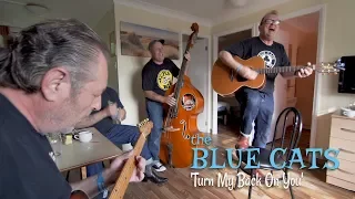 'Turn My Back On You' The Blue Cats (Rockabilly Rave)