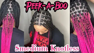 PEEK-A-BOO Smedium Knotless Braids