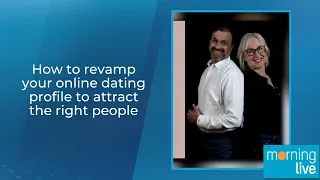 How to revamp your online dating profile to attract the right people