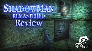 Shadow Man: Remastered Review