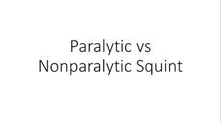 Paralytic vs Nonparalytic Squint - Ophthalmology