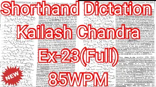 Kailash Chandra Transcription 23 | 85 WPM | Volume 2 #English_Shorthand