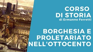 Borghesia e proletariato nell'Ottocento