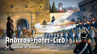 »Andreas-Hofer-Lied« (Zu Mantua in Banden) • Tiroler Landeshymne