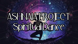 Ashnaia Project - Spiritual Dance [Full EP]