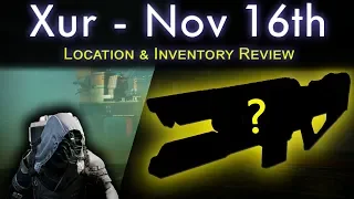 Xur Location Nov 16th (16/11) - Inventory Review - Exotic Armor Perks / Rolls