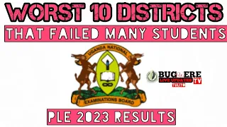 Worst 10 districts that failed many students in PLE results 2023.Tororo tops with over 2000 failures