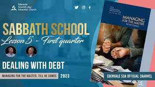 Dealing with Debt | Sabbath School Lesson 5  | First Quarter 2023