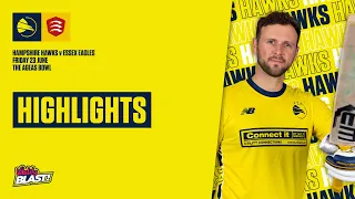 Match Highlights: Hampshire Hawks v Essex Eagles, Vitality Blast