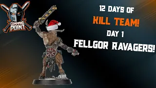 Fellgor Ravagers! 12 Days of Kill Team Day 1!