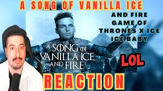 A Song of Vanilla Ice and Fire - Game of Thrones x Ice Ice Baby Reaction