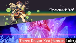 Dragon Nest Sea | Frozen Dragon Nest Hardcore All Stages | Physician DPS " CuteChildz " | Team AJ