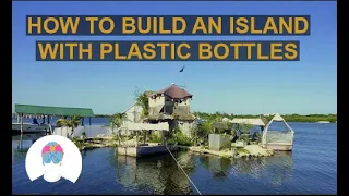 Man Lives on his Own Plastic Bottles Island - Richart Sowa | Architecture @ZIYAD