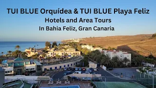 TUI BLUE Orquídea & TUI BLUE Playa Feliz Hotels and Area Tours in Bahia Feliz, Gran Canaria, Spain