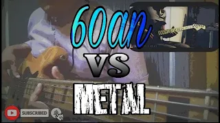 Hidup bersama 60an vs Metal (Bass Cover X Guitarist Malaya)
