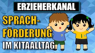 Kindliche Sprachentwicklung im Alltag fördern | ERZIEHERKANAL