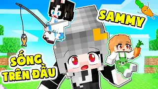 Kamui và Hội Chị Em Thử Thách 24H SỐNG TRÊN ĐẦU Sammy trong làng Hero Team Minecraft