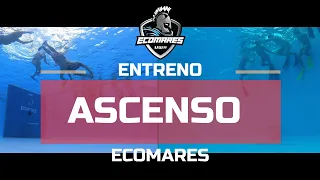 N°1 Entrenamiento Ecomares Ascenso 2022 | Parte 2