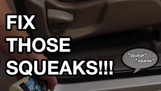 How To Eliminate Squeaks and Rattles In Your Vehicle