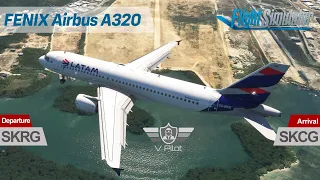 MSFS | LATAM Airlines Colombia | Fenix A320 | SKRG - SKCG