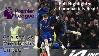 Chelsea vs Manchester United 4-3 | 23/24 Premier league | Match Highlights