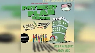 PAYMENT PLAN RIDDIM Rvssian,RajahWild,Jada Kingdom,Kraff,Najeeriii,The 9ine,Moyann, Brysco,NigyBoy