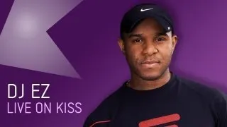 DJ EZ Live At Kiss Fm (UK)