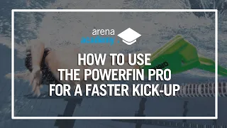 How to use the arena Powerfin Pro for a faster kick-up